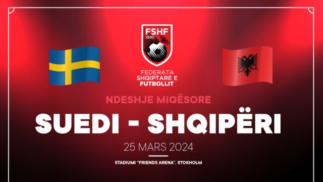 Shqipëria sfidon Suedinë më 25 mars në stadiumin “Friends Arena”